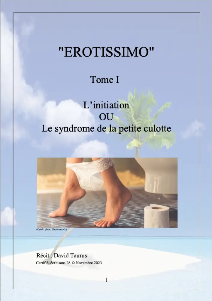 Erotissimo, Culotte, Petite Culotte, Récit, Souvenirs, Initiation, Fétichiste, Fétichisme, Olfactif, Olfactive, Sensuelle, Tactile, Odeur, Tabou, Lapetiteculotte